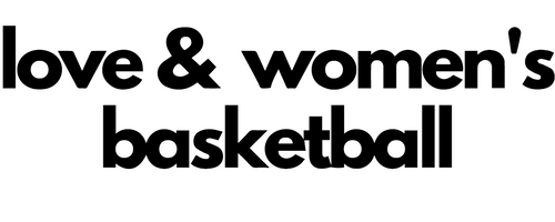 Love & Women's Basketball